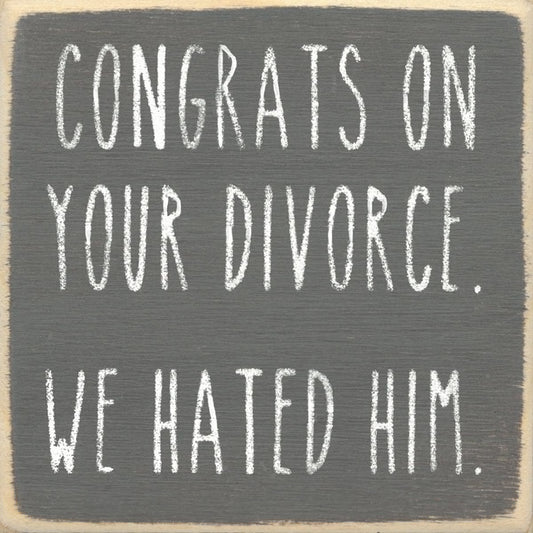 Congrats on the Divorce Block
