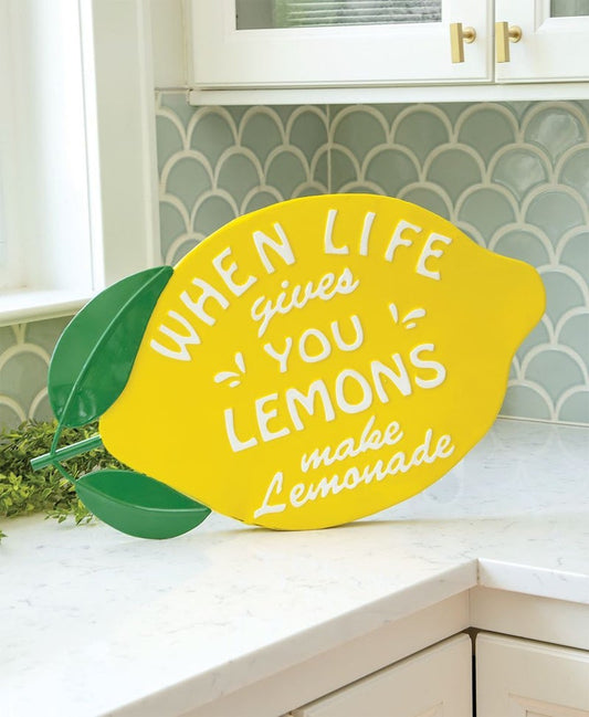 When life gives you lemons metal sign